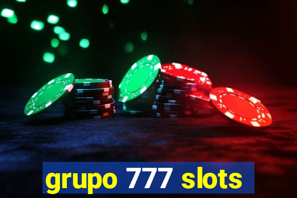 grupo 777 slots